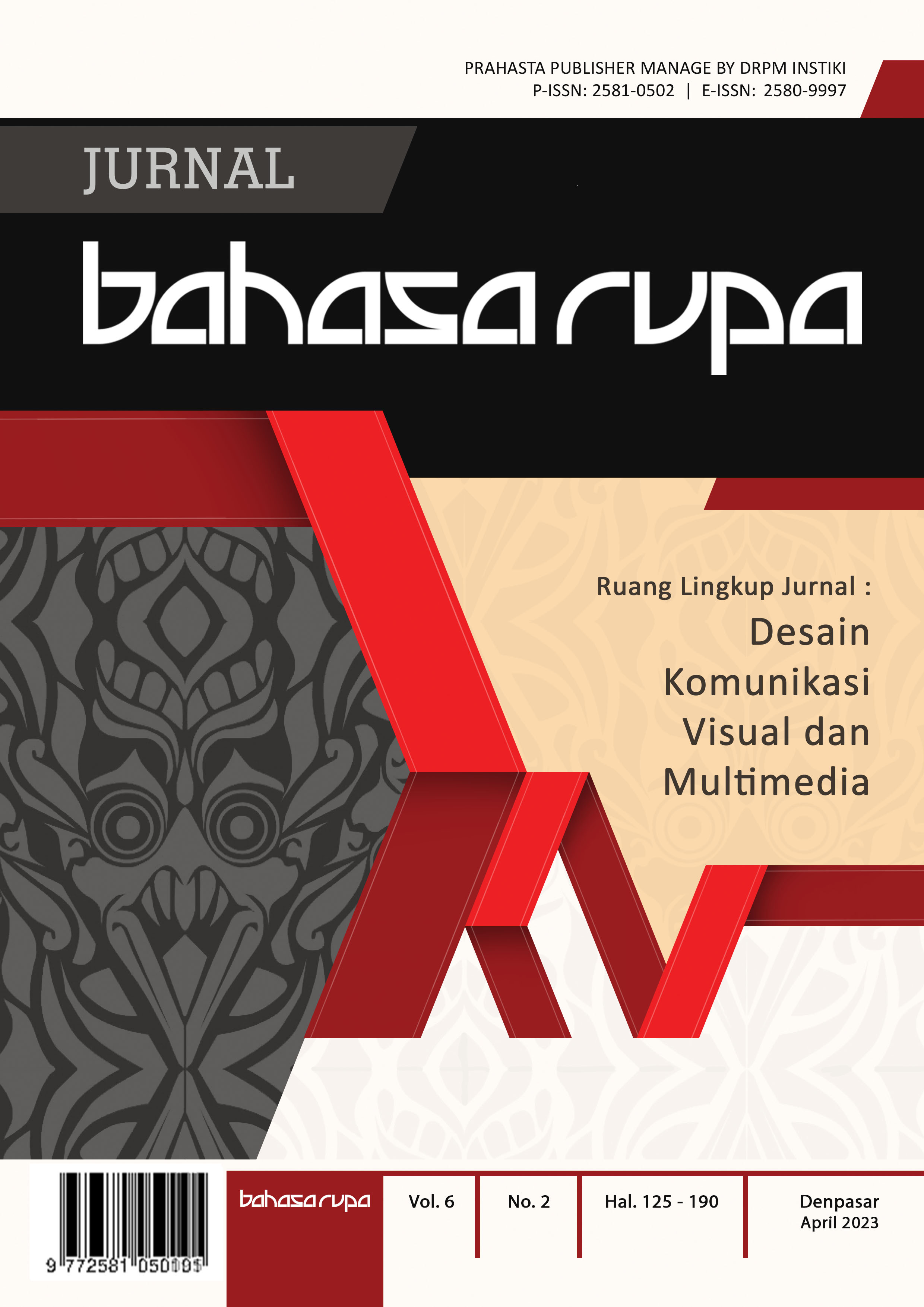 					View Vol. 6 No. 2 (2023): Jurnal Bahasa Rupa April 2023
				